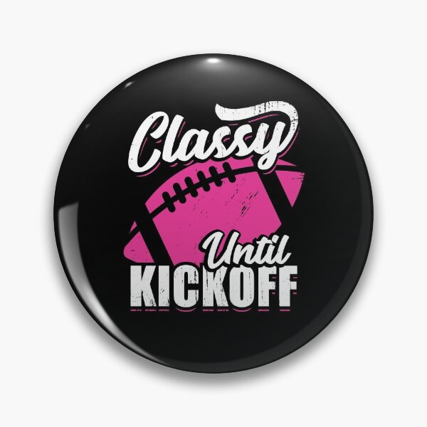 Item preview, Classy Until Kickoff American Football Girl Gift designed and sold by Marcid95.