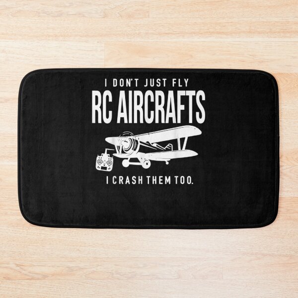 Item preview, I Dont Just Fly Rc Aircrafts I Crash Them Too  designed and sold by charissamo77.