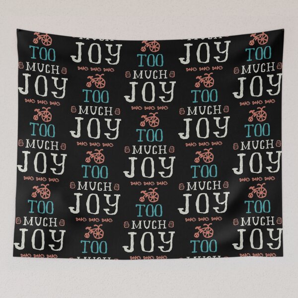 Item preview, Too Much Joy designed and sold by NajoFashions.
