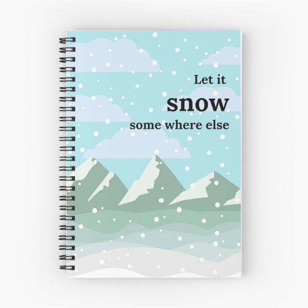 Item preview, let it snow somewhere else designed and sold by H2O-Shop.
