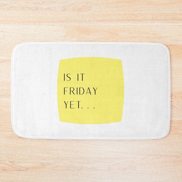 Item preview, Is it Friday Yet designed and sold by Jammiecow.