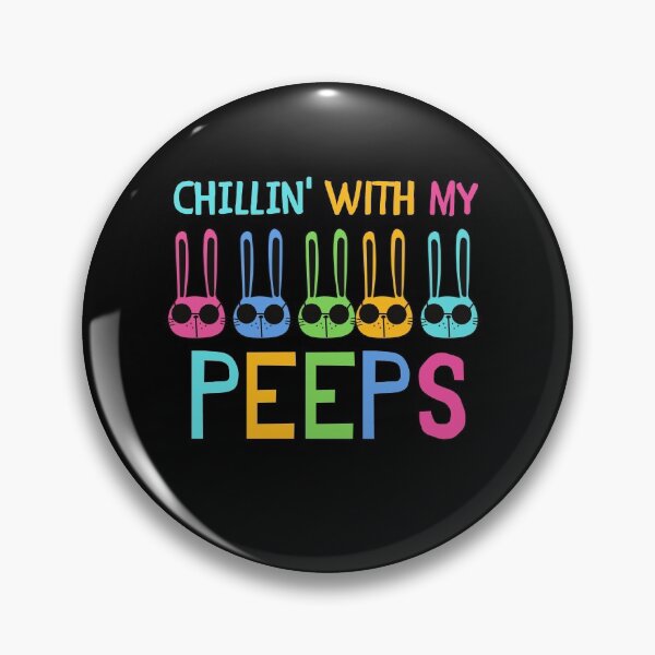 Item preview, Chillin' With My Peeps designed and sold by PrintexDesigns.