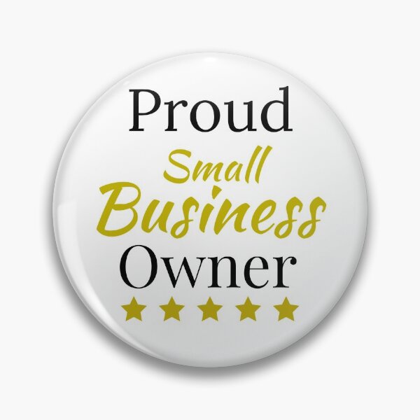 Item preview, Proud Small Business Owner for Light Edition  designed and sold by IslandDrip.