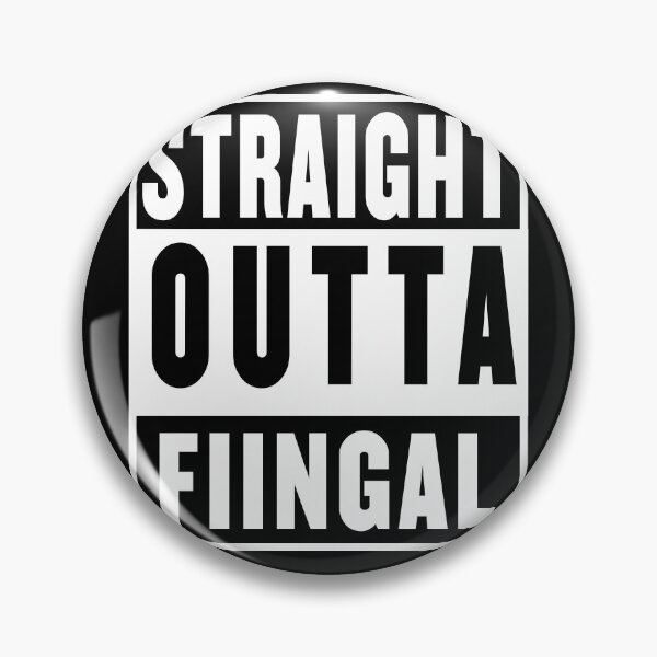 Item preview, straight outta fingal designed and sold by fooleproof.