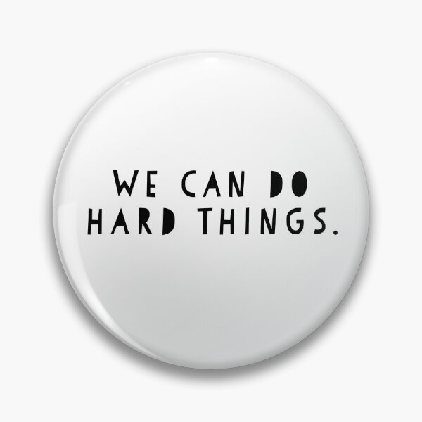 Item preview, We can do hard things designed and sold by Tamm-art.