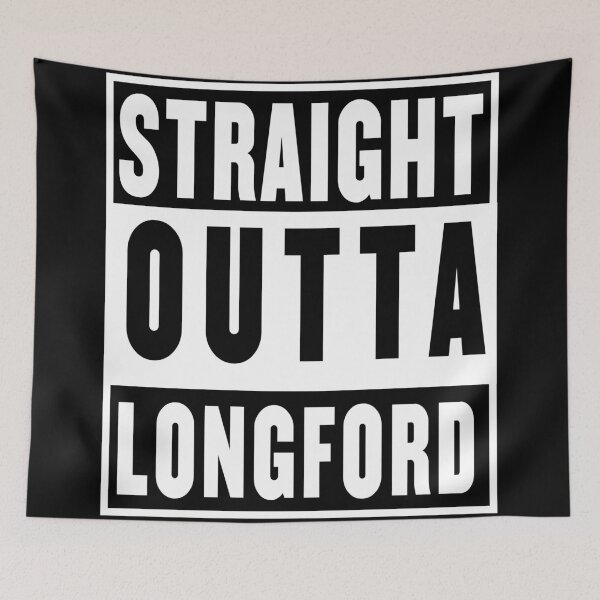 Item preview, straight outta longford designed and sold by fooleproof.
