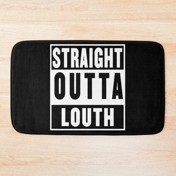 Item preview, straight outta louth designed and sold by fooleproof.
