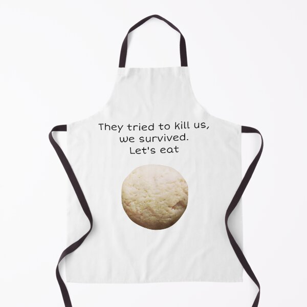 Item preview, They tried to kill us, we survived, Let's Eat! designed and sold by talgursmusthave.