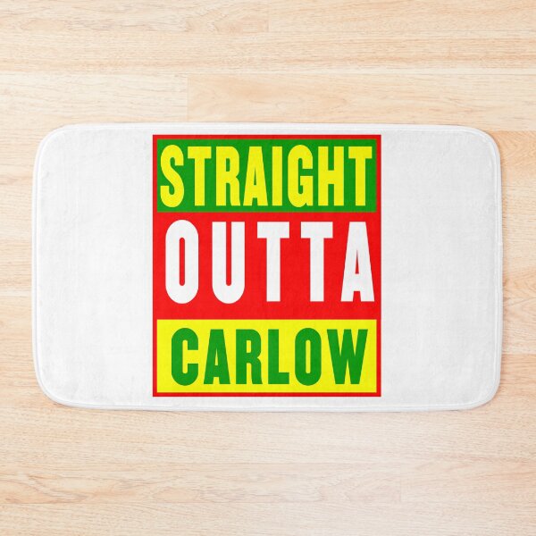 Item preview, straight outta carlow - colors designed and sold by fooleproof.