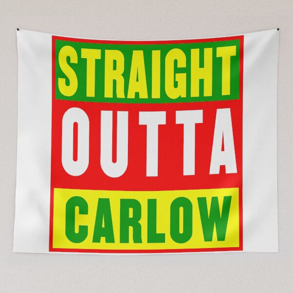 Item preview, straight outta carlow - colors designed and sold by fooleproof.