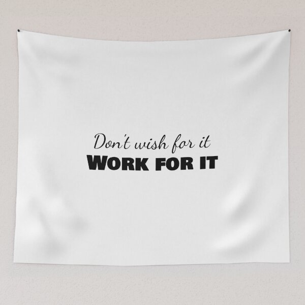 Item preview, Don't wish for it, Work for it, Motivational quote, Move on designed and sold by cyhdesign.