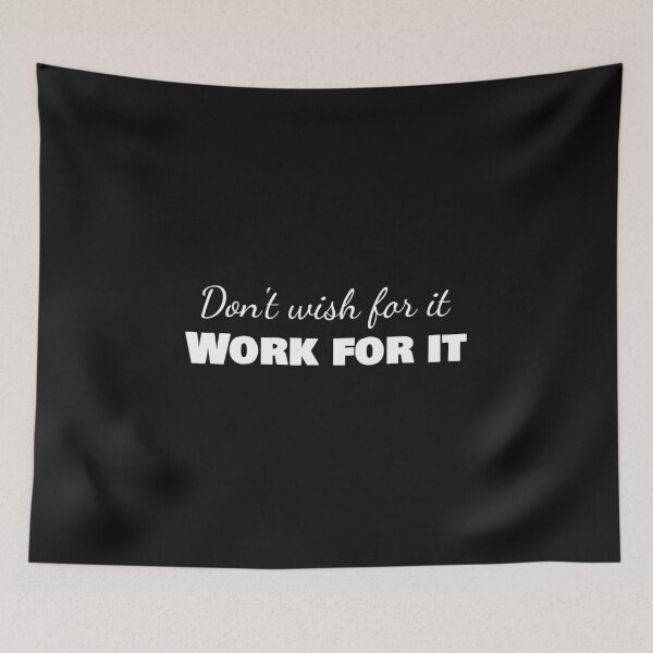 Item preview, Don't wish for it, Work for it, Motivational quote, Move on designed and sold by cyhdesign.