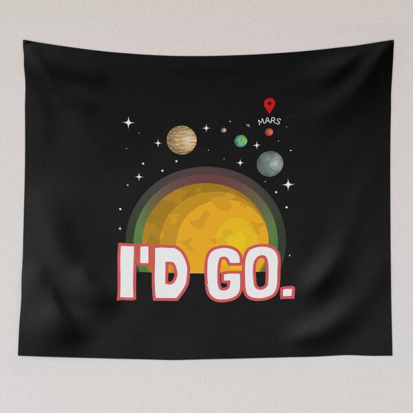 Item preview, I'd go Colonize Mars designed and sold by ReichBourne.