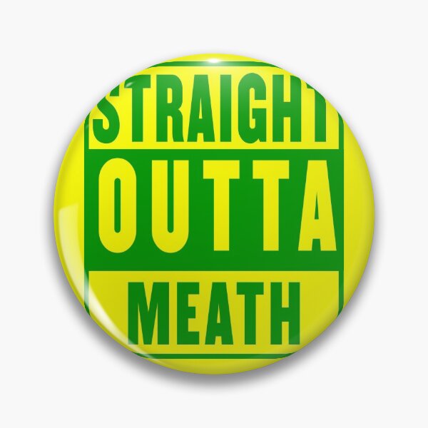 Item preview, straight outta meath - gold designed and sold by fooleproof.