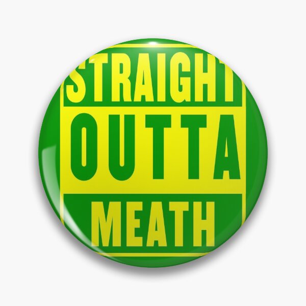 Item preview, straight outta meath - green designed and sold by fooleproof.