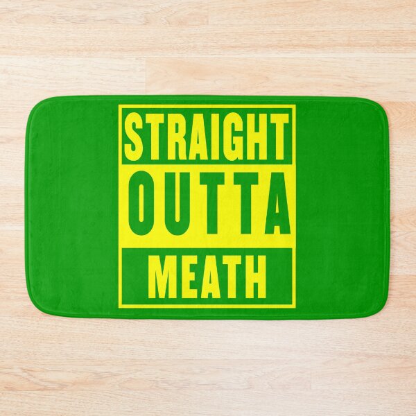 Item preview, straight outta meath - green designed and sold by fooleproof.