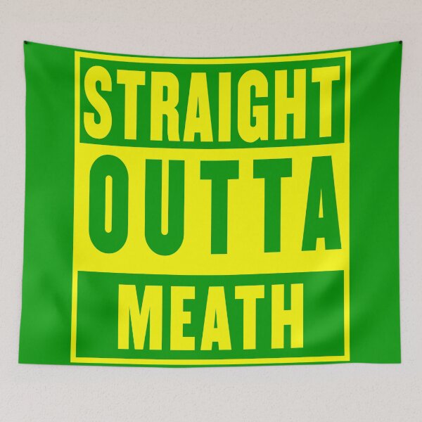 Item preview, straight outta meath - green designed and sold by fooleproof.
