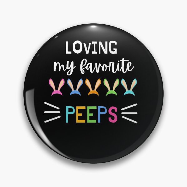 Item preview, Loving My Favorite Peeps designed and sold by PrintexDesigns.