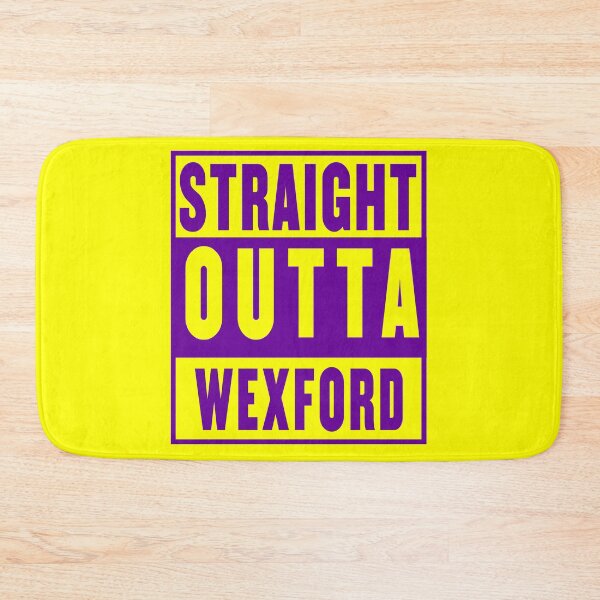 Item preview, straight outta wexford - gold designed and sold by fooleproof.