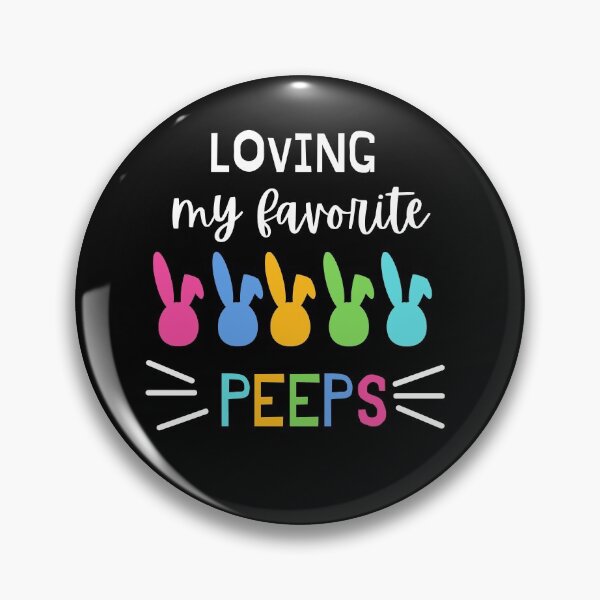 Item preview, Loving My Favorite Peeps designed and sold by PrintexDesigns.