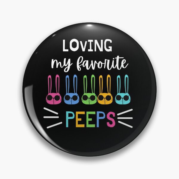 Item preview, Loving My Favorite Peeps designed and sold by PrintexDesigns.
