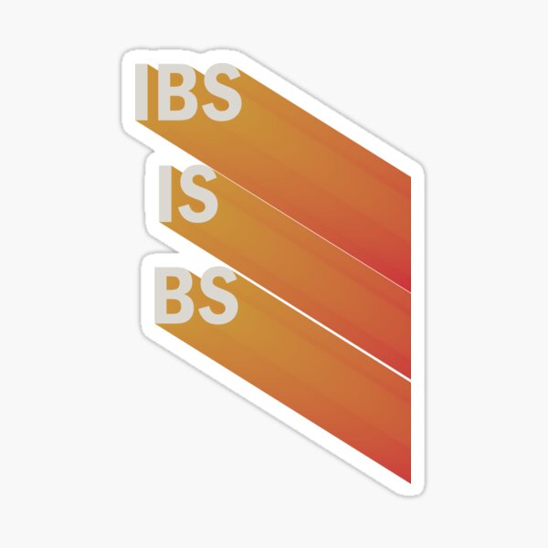 ibs-is-bs-sticker-for-sale-by-unepommedeterre-redbubble