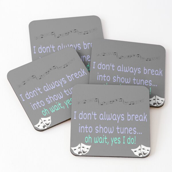 Item preview, I don’t always break into show tunes  designed and sold by melodiruby.