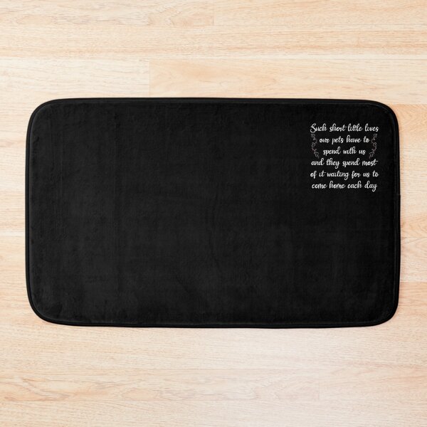 Item preview, Such short little lives our pets have to spend with us, and they spend most of it waiting for us to come home each day, Quotes For Dog designed and sold by ArtOneDesign.