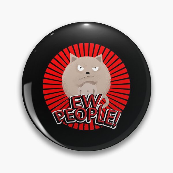 Item preview, Ew Poeple Cat designed and sold by arendbotha.