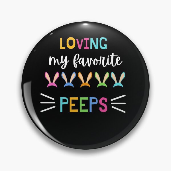 Item preview, Loving My Favorite Peeps designed and sold by PrintexDesigns.