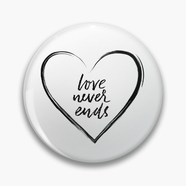 Item preview, Inspirational Quote Love Never Ends designed and sold by OffTheWallPrint.