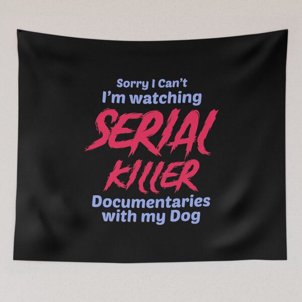 Item preview, Serial Killer Murder TV Shows True Crime Dog Funny designed and sold by CuteDesigns1.
