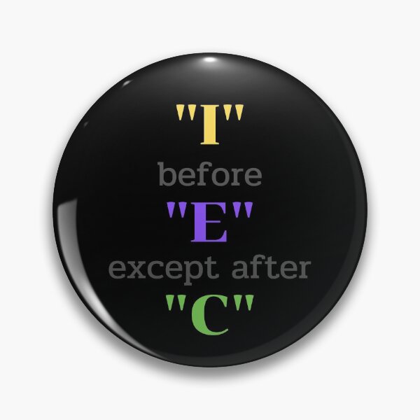 Item preview,  I before E Except After C  designed and sold by H2O-Shop.