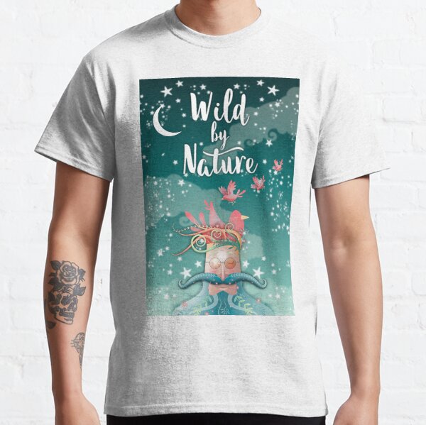 Wild By Nature Classic T-Shirt