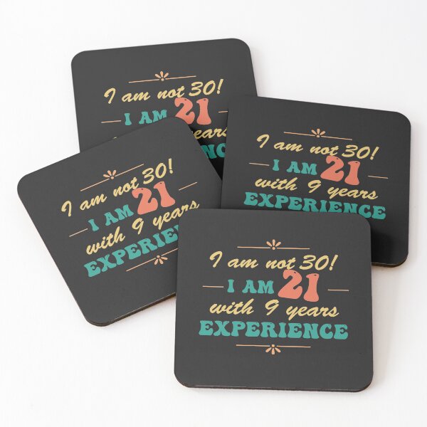 Item preview, Funny 30th Birthday I am not 30!  I am 21 with 9 years experience designed and sold by Positivet21.