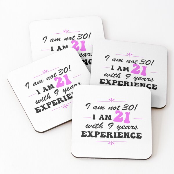 Item preview, Funny 30th Birthday I am not 30!  I am 21 with 9 years experience designed and sold by Positivet21.