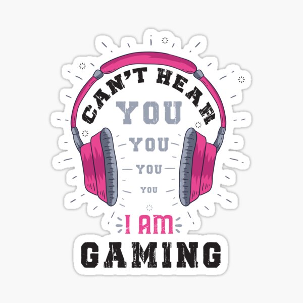 Can't Hear You I'm Gaming Pink Headphones Funny Gamer Sticker for Sale by  ArtFromBeyond