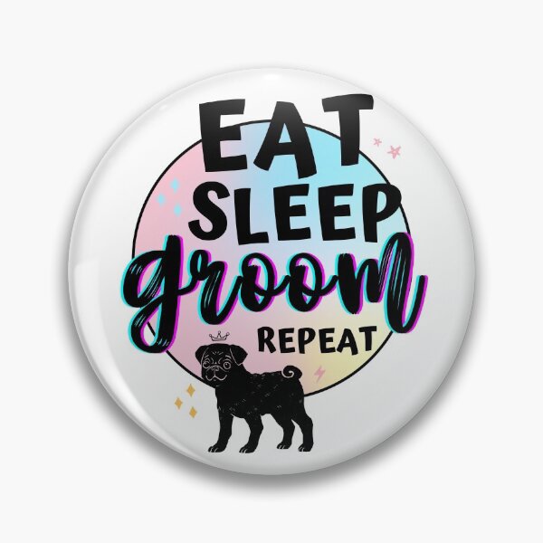 Item preview, Dog Grooming eat sleep groom repeat designed and sold by ReichBourne.