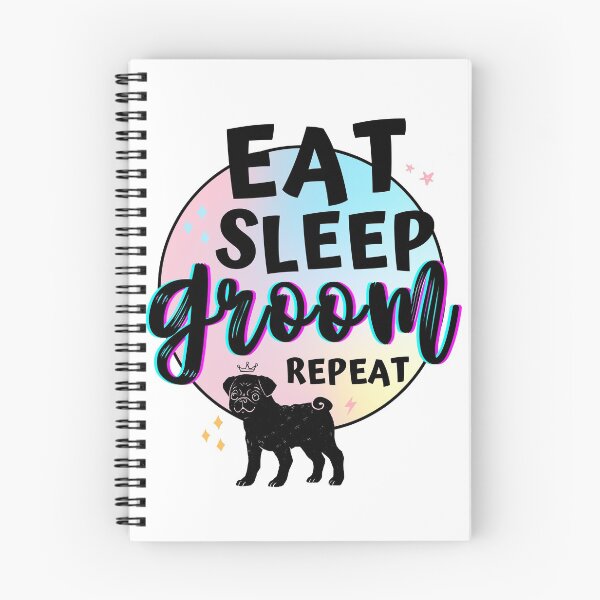 Item preview, Dog Grooming eat sleep groom repeat designed and sold by ReichBourne.
