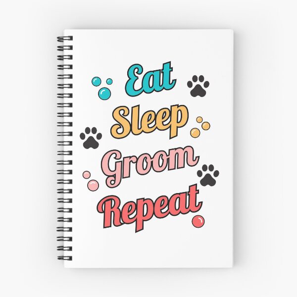 Item preview, Dog Grooming eat sleep groom repeat  designed and sold by ReichBourne.