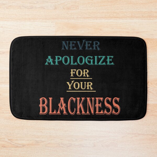 Item preview, never apologize for your blackness designed and sold by zakariadesigner.