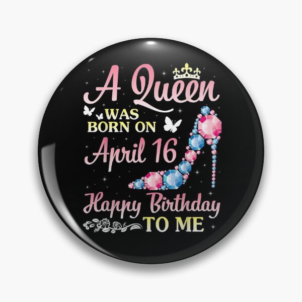 Item preview, A Queen Was Born On April 16 Happy Birthday To Me You Mommy  designed and sold by melisenda.