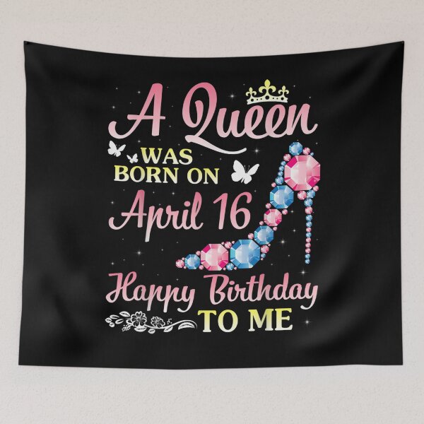 Item preview, A Queen Was Born On April 16 Happy Birthday To Me You Mommy  designed and sold by melisenda.