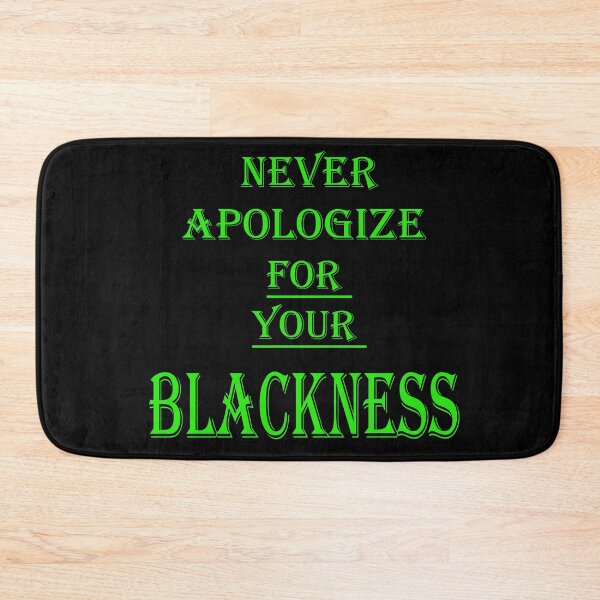 Item preview, never apologize for your blackness designed and sold by zakariadesigner.