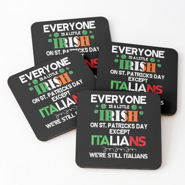 Item preview, Everyone Is A Little Irish On St Patrick Day Except Italians  designed and sold by melisenda.