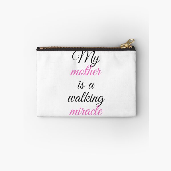 Item preview, My Mother is a Walking Miracle designed and sold by CoolHippoQuotes.