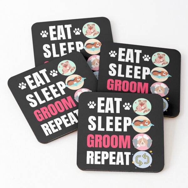 Item preview, Dog Grooming eat sleep groom repeat  designed and sold by ReichBourne.