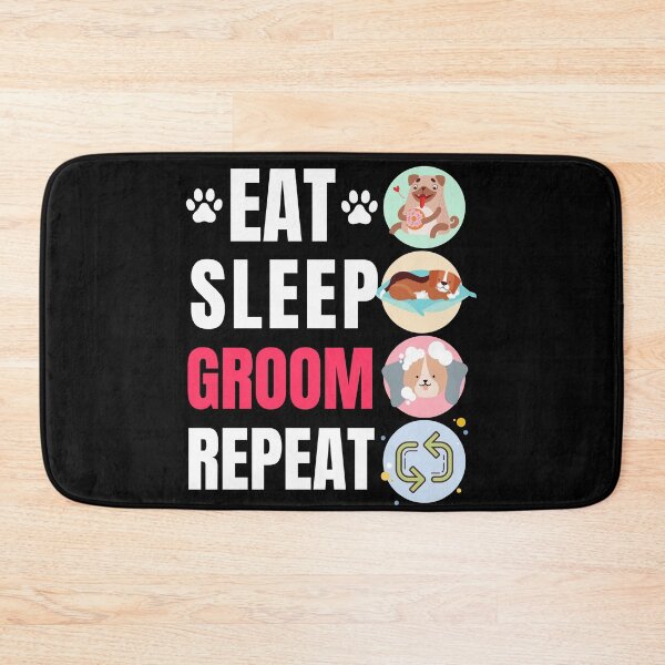Item preview, Dog Grooming eat sleep groom repeat  designed and sold by ReichBourne.