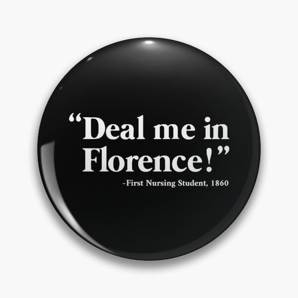 Item preview, Deal Me in Florence Nurse Funny Nurse Graduation Nursing School designed and sold by joykart.