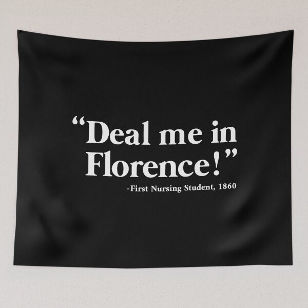 Item preview, Deal Me in Florence Nurse Funny Nurse Graduation Nursing School designed and sold by joykart.